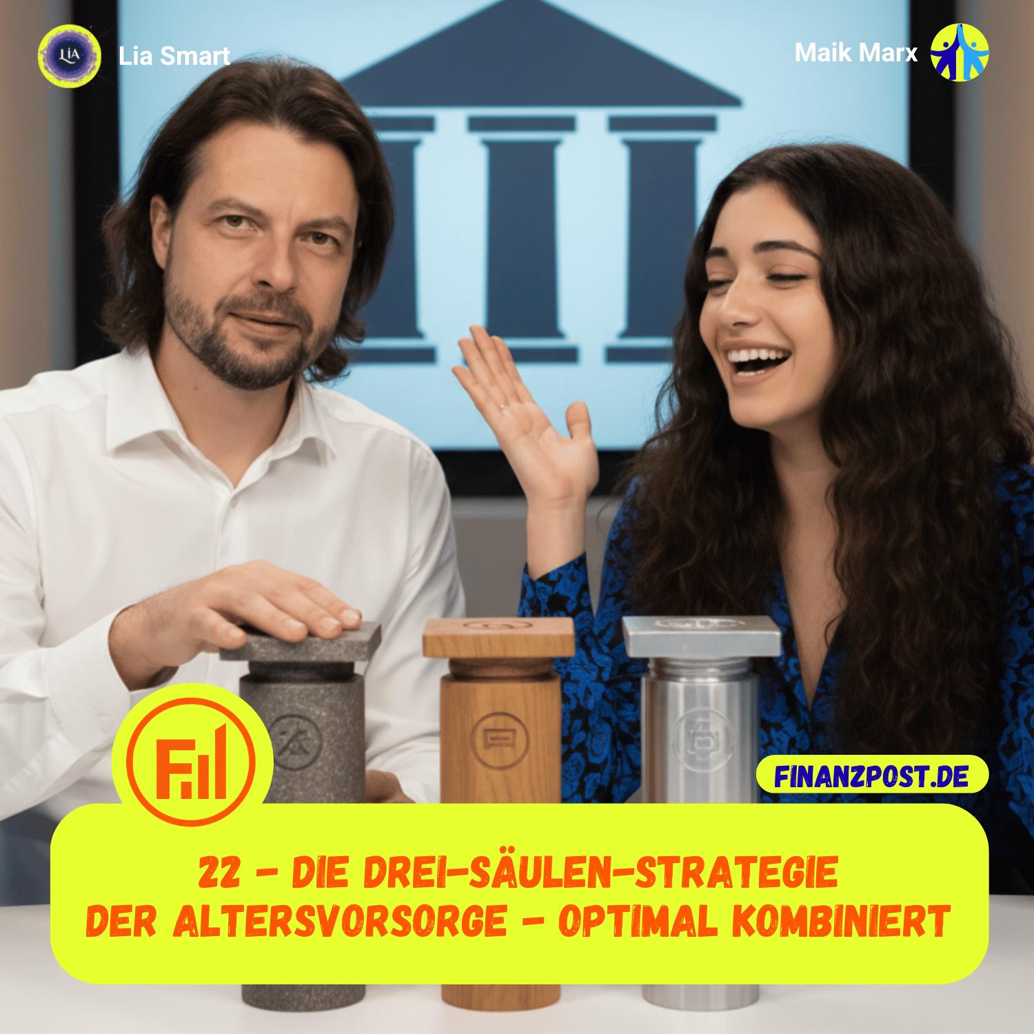 Cover Folge 22: Die Drei-Säulen-Strategie der Altersvorsorge - Optimal kombiniert